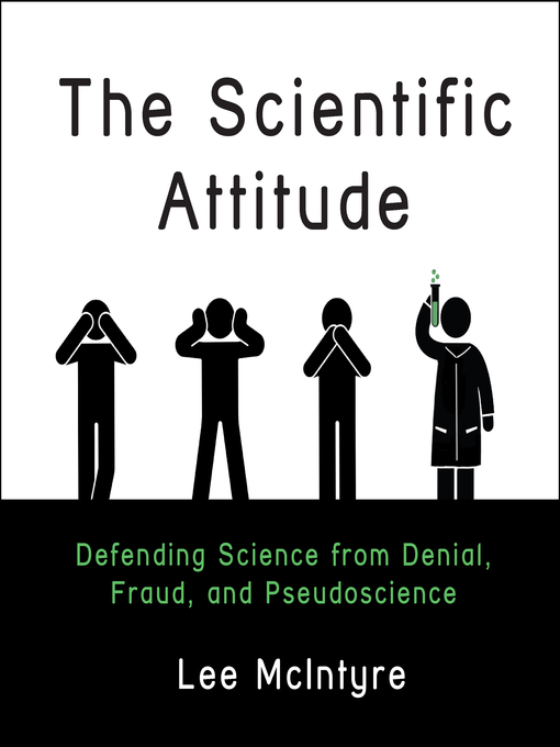 Title details for The Scientific Attitude by Lee McIntyre - Wait list